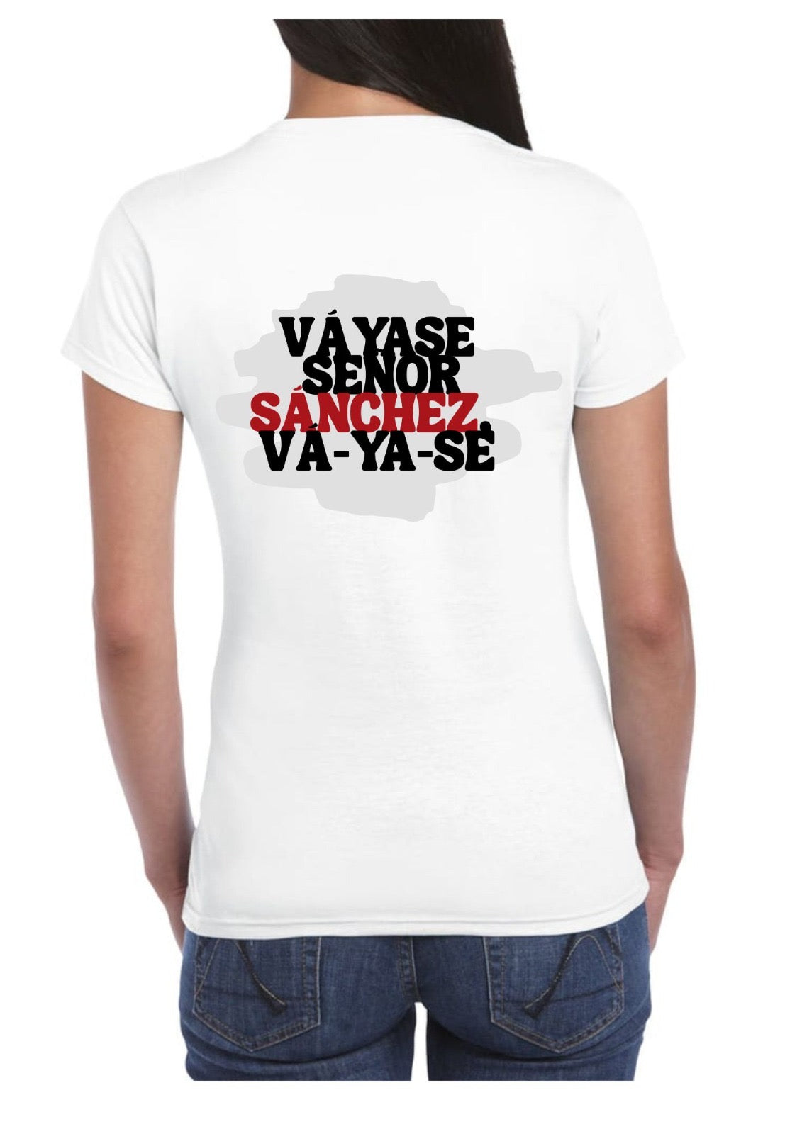 Camiseta ‘VÁYASE SEÑOR SANCHEZ, VÁYASE’’