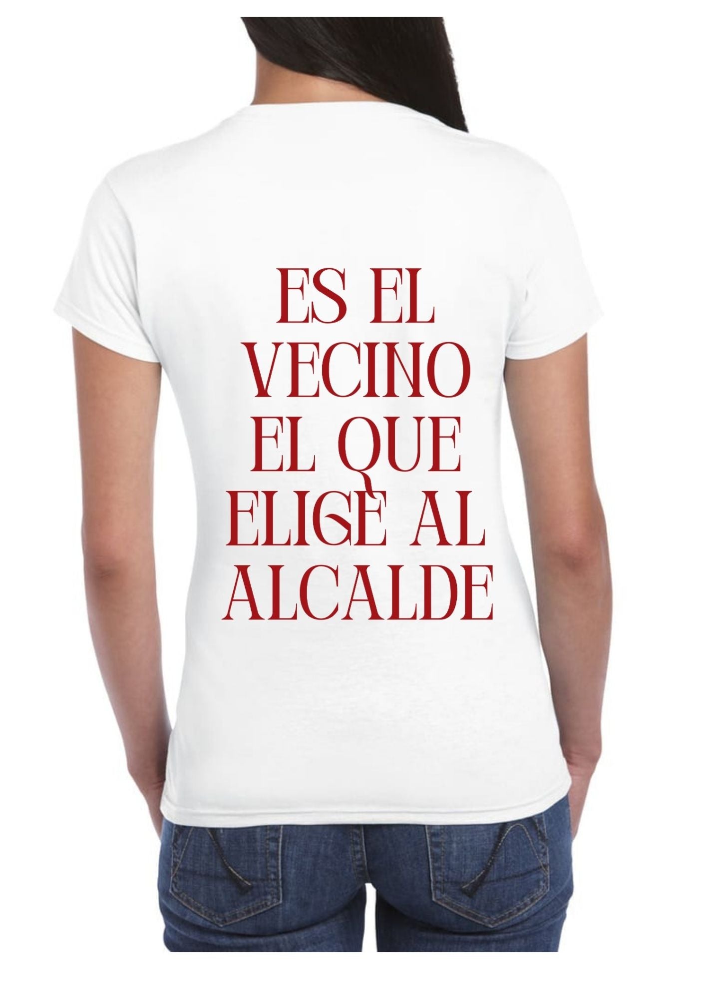 Camiseta blanca ‘ES EL VECINO EL QUE ELIGE AL ALCALDE’