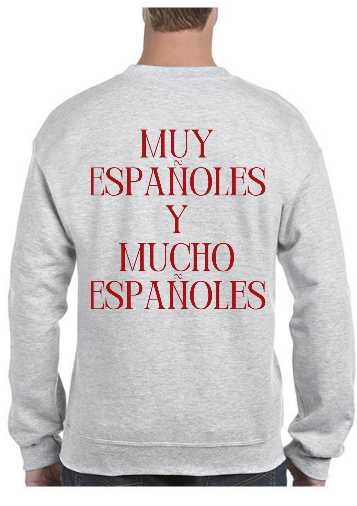 Sudadera ‘MUY ESPAÑOLES Y MUCHO ESPAÑOLES’