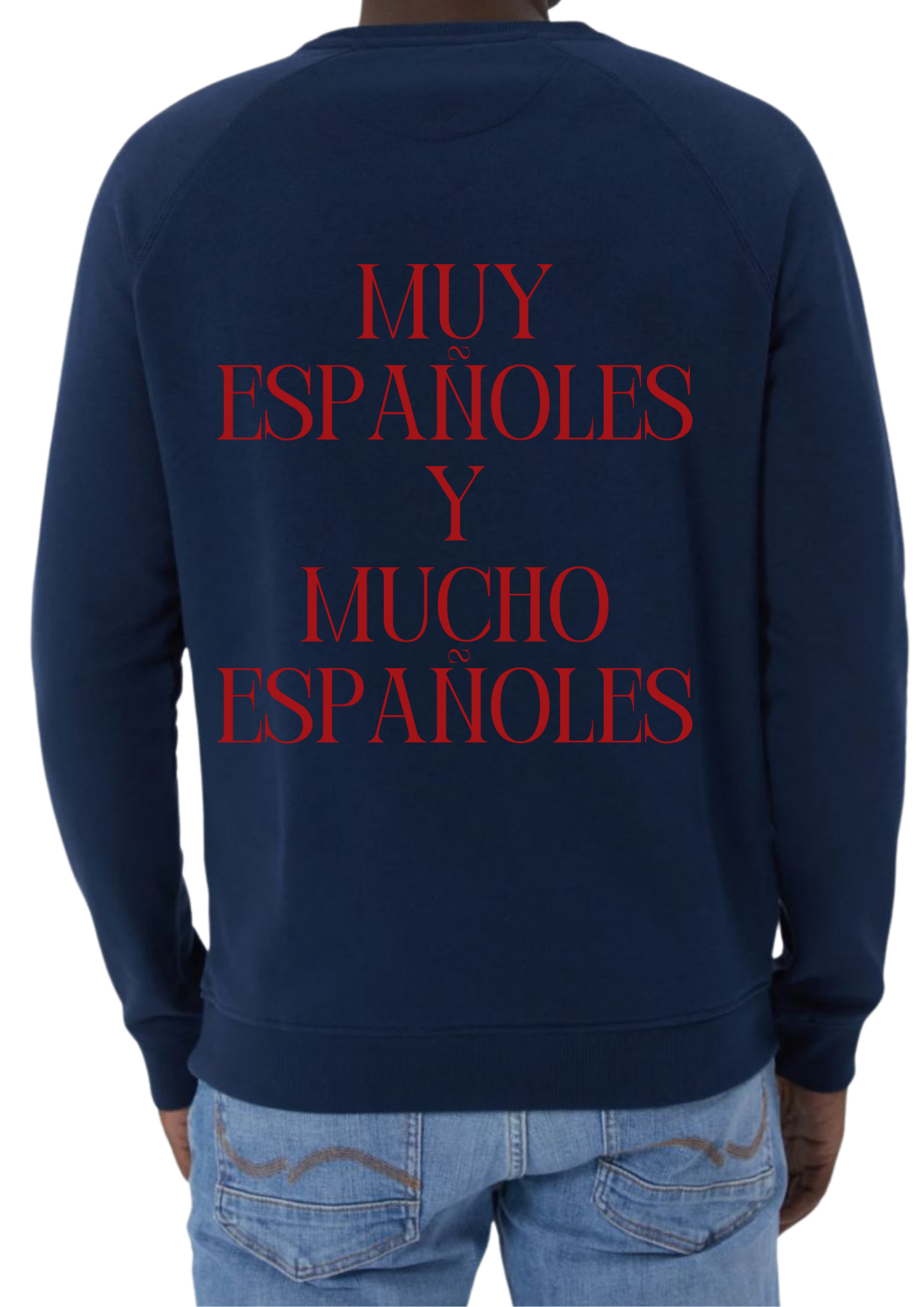 Sudadera ‘MUY ESPAÑOLES Y MUCHO ESPAÑOLES’