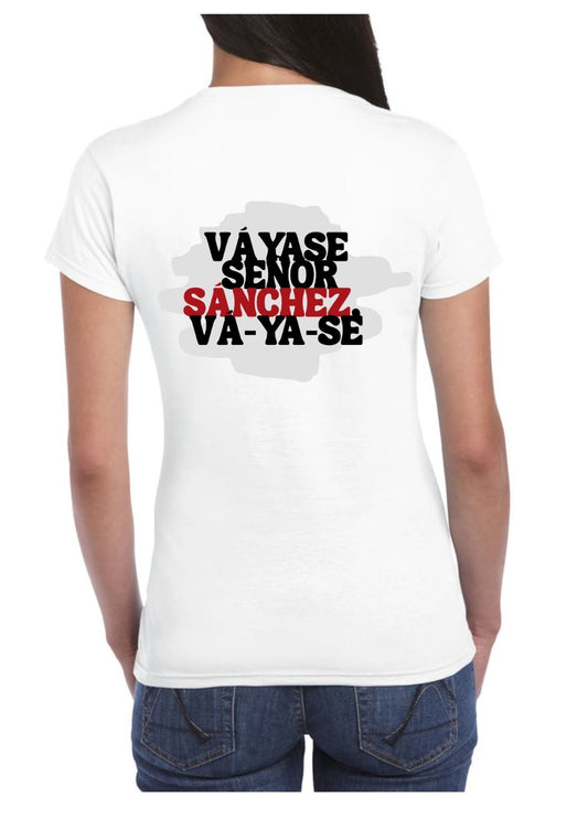 Camiseta ‘VÁYASE SEÑOR SANCHEZ, VÁYASE’’