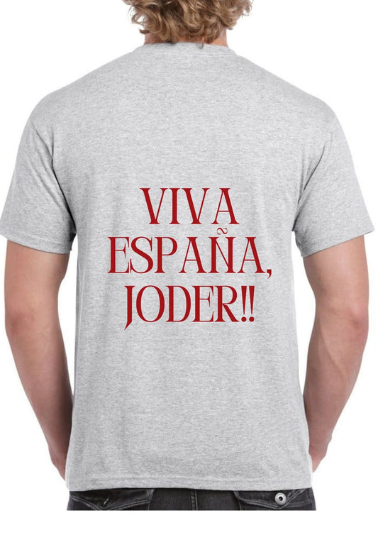 Camiseta ‘VIVA ESPAÑA, JODER’